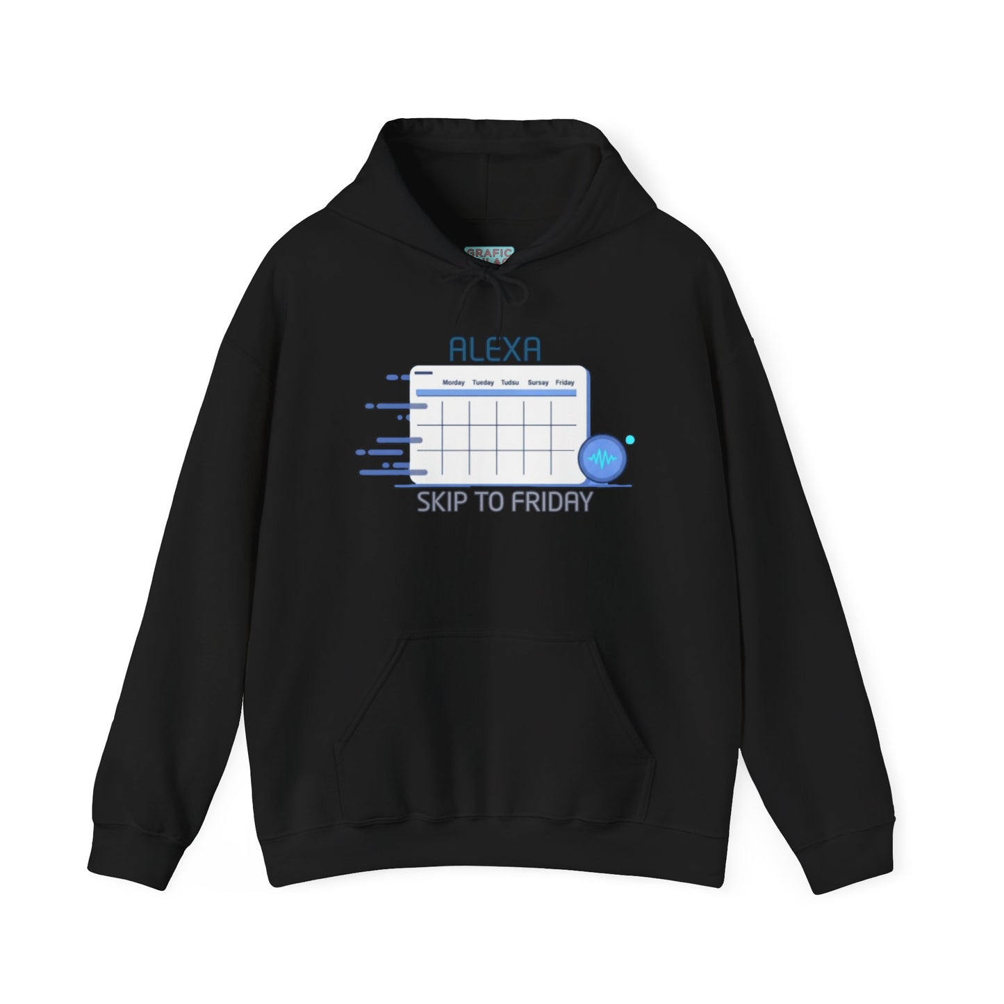 Graphic hoodies - "Alexa, Skip to Friday" - Graphic clothes