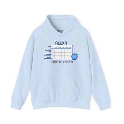 Graphic hoodies - "Alexa, Skip to Friday" - Graphic clothes
