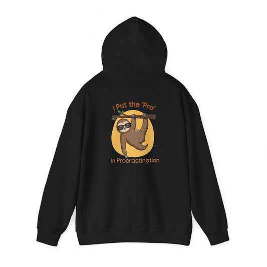 Graphic hoodies - "I Put The "Pro" In Procrastination" - Graphic clothes