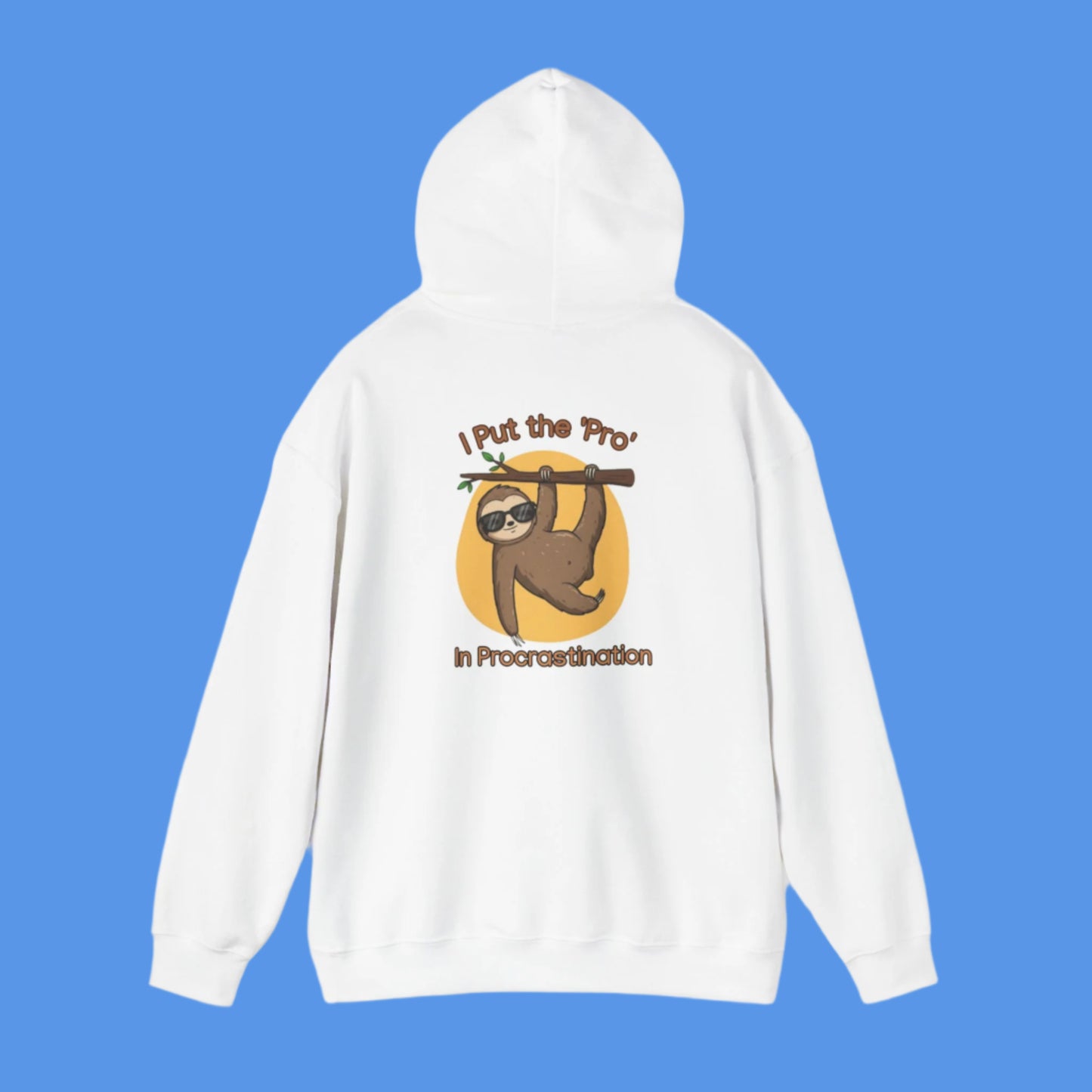 Graphic hoodies - "I Put The "Pro" In Procrastination" - Graphic clothes