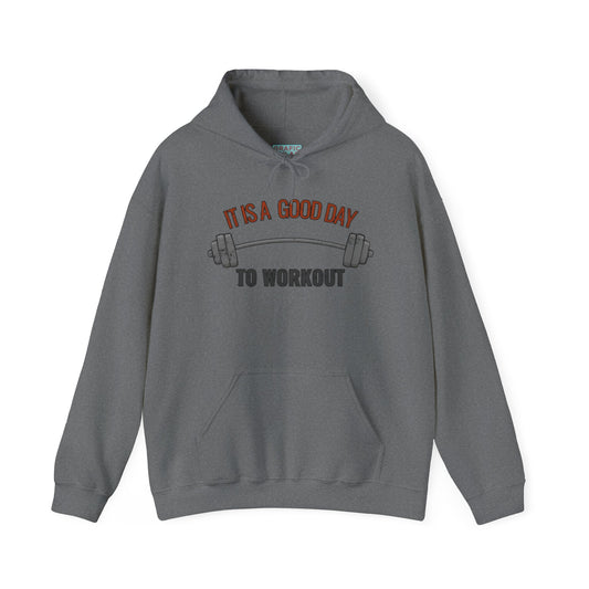 Graphic hoodies - "It Is A Good Day To Workout" - Graphic clothes