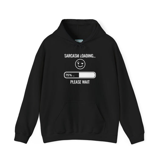 Graphic hoodies - "Sarcasm Loading... Please Wait" - Graphic clothes