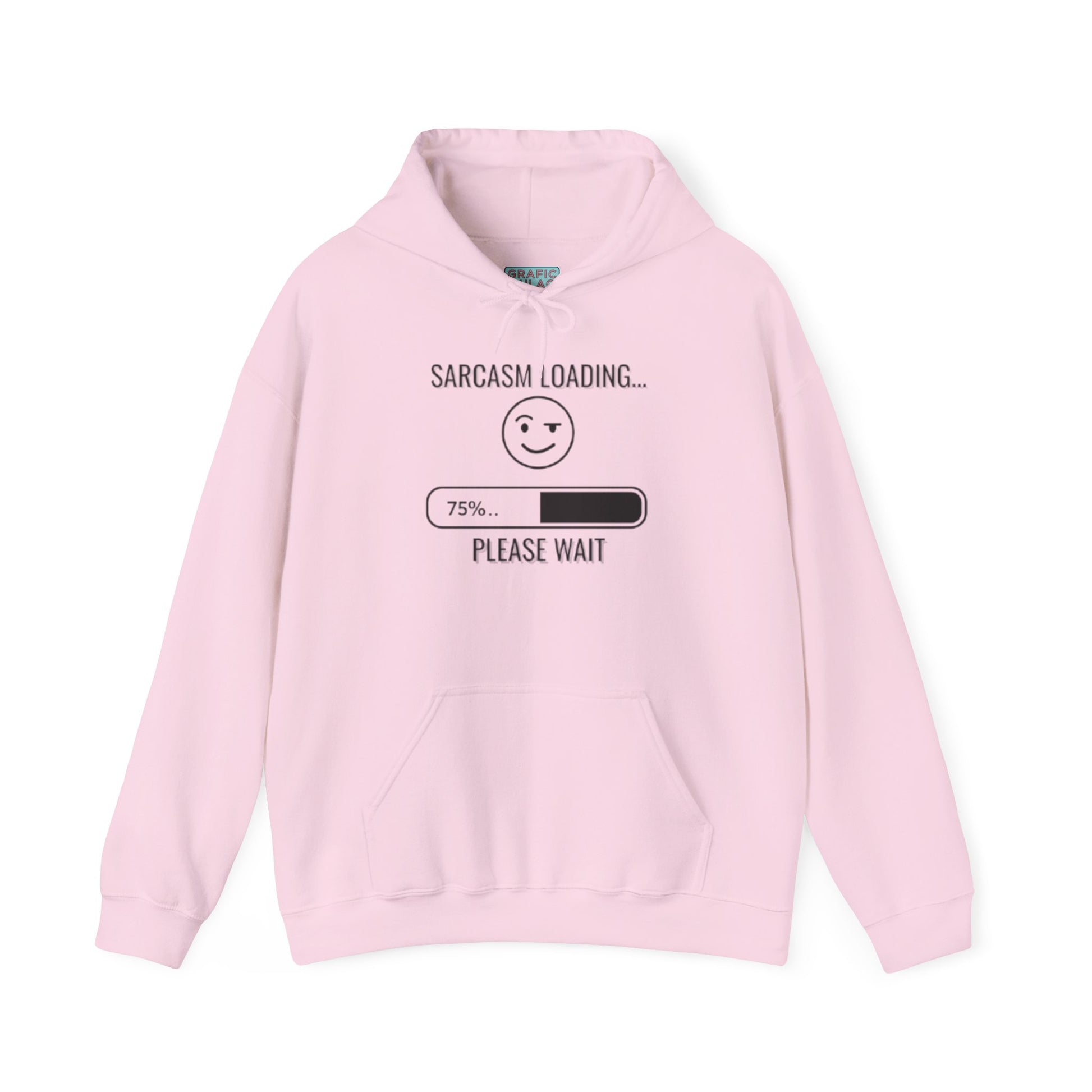 Graphic hoodies - "Sarcasm Loading... Please Wait" - Graphic clothes